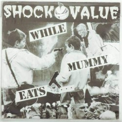 Пластинка Shock Value While Mummy Eats